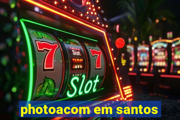 photoacom em santos